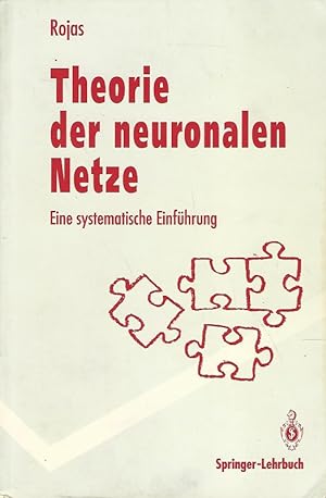 Bild des Verkufers fr Theorie der neuronalen Netze. Eine systematische Einfhrung. Springer-Lehrbuch. zum Verkauf von Lewitz Antiquariat