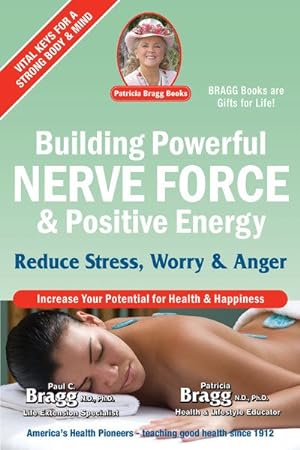 Seller image for Building Powerful Nerve Force & Positive Energy : Reduce Stress, Worry and Anger for sale by GreatBookPrices