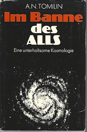 Bild des Verkufers fr Im Banne des Alls. Eine unterhaltsame Kosmologie. zum Verkauf von Lewitz Antiquariat