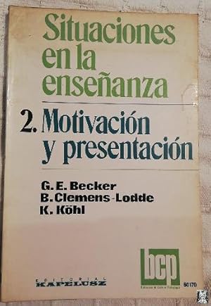 SITUACIONES EN LA ENSEÑANZA 2: Motivación y presentación.