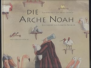 Imagen del vendedor de Die Arche Noah. Nacherzhlt von Heinz Janisch. Illustriert von Lisbeth Zwerger. a la venta por Versandantiquariat Markus Schlereth