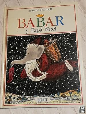 BABAR Y PAPÁ NOEL. 1989. Editorial Aliorna.