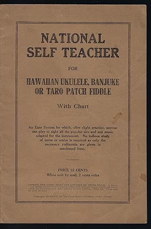 Seller image for National Self Teacher for Hawaiian Ukulele, Banjuke or Taro Patch Fiddle With Chart for sale by Vada's Book Store