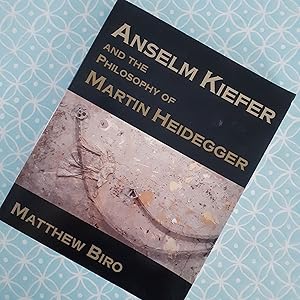 Anselm Kiefer and the Philosophy of Martin Heidegger (Contemporary Artists and their Critics)