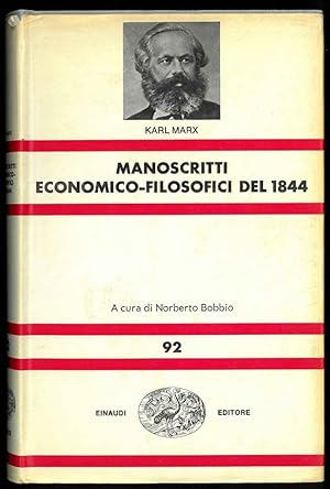 Manoscritti economico-filosofici del 1844. Prefazione e traduzione di Norberto Bobbio.