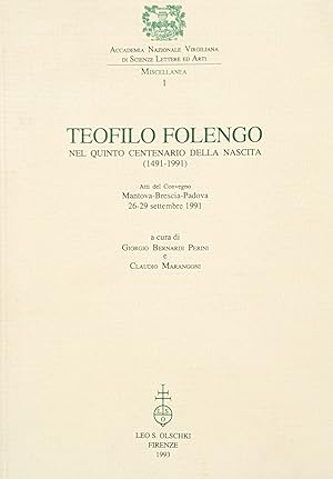 Immagine del venditore per TEOFILO FOLENGO. NEL QUINTO CENTENARIO DELLA NASCITA (1491-1991). ATTI DEL CONVEGNO MANTOVA-BRESCIA-PADOVA 26-29 SETTEMBRE 1991 venduto da libreria minerva