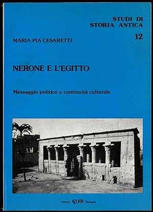 Nerone e l'Egitto. Messaggio politico e continuità culturale.
