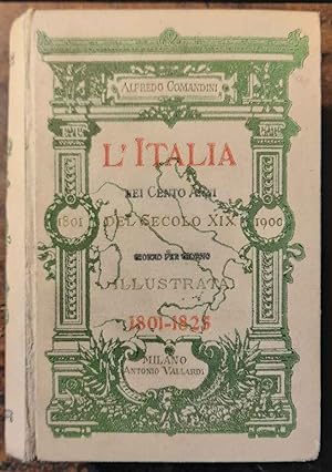 L'Italia nei Cento Anni del secolo XIX illustrata. Giorno per giorno 1801-1825