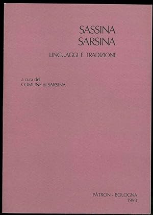 Sassina Sarsina Linguaggi e tradizione. Atti del colloquio internazionale di studi per il centena...