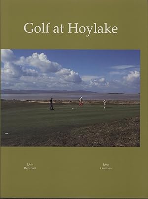 Image du vendeur pour GOLF AT HOYLAKE: A ROYAL LIVERPOOL GOLF CLUB ANTHOLOGY mis en vente par Sportspages