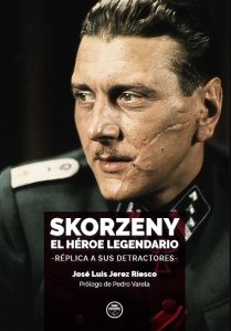 Immagine del venditore per SKORZENY, EL HROE LEGENDARIO. RPLICA A SUS DETRACTORES. venduto da LIBROPOLIS