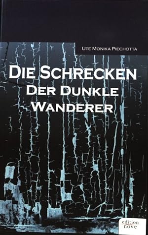 Seller image for Die Schrecken; Der dunkle Wanderer; for sale by books4less (Versandantiquariat Petra Gros GmbH & Co. KG)