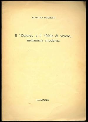 Il "Dolore" e il "Male di vivere" nell'anima moderna.