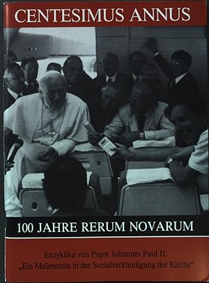 Bild des Verkufers fr Centesimus Annus. 100 Jahre Rerum Novarum. zum Verkauf von books4less (Versandantiquariat Petra Gros GmbH & Co. KG)