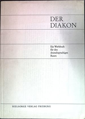 Seller image for Der Diakon: ein Werkbuch fr den deutschsprachigen Raum. for sale by books4less (Versandantiquariat Petra Gros GmbH & Co. KG)