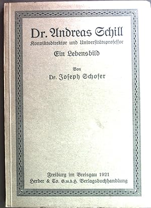 Seller image for Dr. Andreas Schill. Ein Lebensbild. for sale by books4less (Versandantiquariat Petra Gros GmbH & Co. KG)