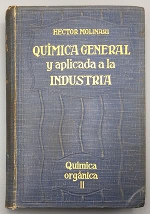 Bild des Verkufers fr Qumica general y aplicada a la industria. Qumica orgnica Tomo II: Compuestos cclicos zum Verkauf von Els llibres de la Vallrovira