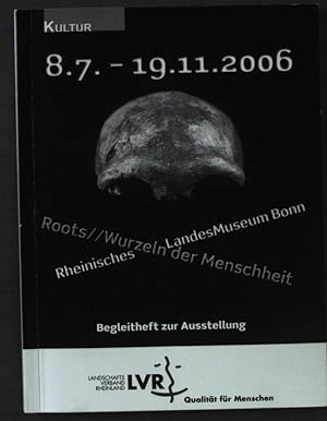 Bild des Verkufers fr Roots. Wurzeln der Menschheit. Rheinisches Landes Museum Bonn. Begleitheft zur Ausstellung. zum Verkauf von books4less (Versandantiquariat Petra Gros GmbH & Co. KG)