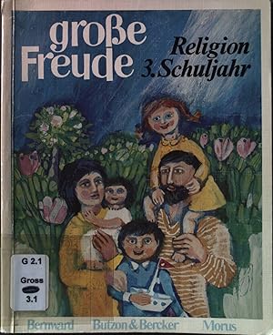 Bild des Verkufers fr Groe Freude; Religion 3. Schuljahr. zum Verkauf von books4less (Versandantiquariat Petra Gros GmbH & Co. KG)