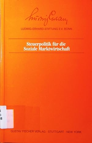 Image du vendeur pour Steuerpolitik fr die soziale Marktwirtschaft. e. Symposion d. Ludwig-Erhard-Stiftung Bonn am 17. April 1986. mis en vente par Antiquariat Bookfarm