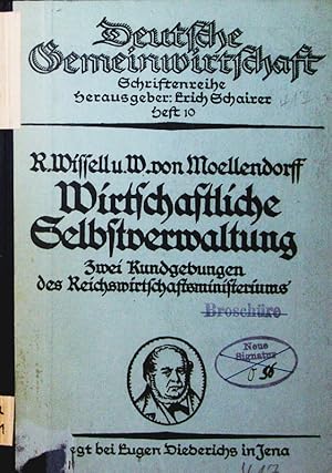 Seller image for Wirtschaftliche Selbstverwaltung. zwei Kundgebungen des Reichswirtschaftsministeriums. for sale by Antiquariat Bookfarm