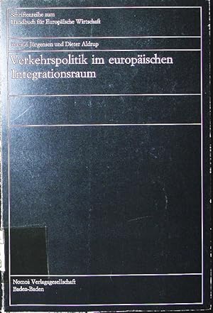 Imagen del vendedor de Verkehrspolitik im europischen Integrationsraum. a la venta por Antiquariat Bookfarm