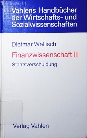 Seller image for Finanzwissenschaft. - 3. Staatsverschuldung. for sale by Antiquariat Bookfarm