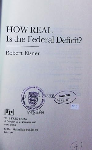 Bild des Verkufers fr How real is the federal deficit? zum Verkauf von Antiquariat Bookfarm