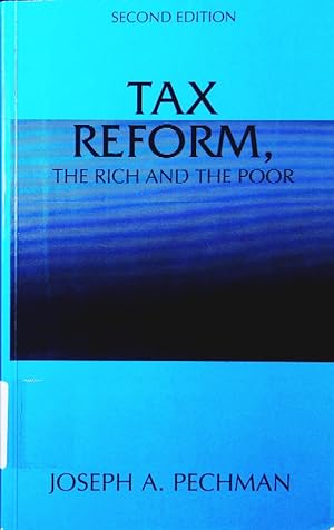 Bild des Verkufers fr Tax reform, the rich and the poor. zum Verkauf von Antiquariat Bookfarm