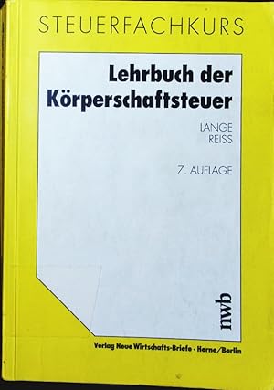 Bild des Verkufers fr Lehrbuch der Krperschaftsteuer. zum Verkauf von Antiquariat Bookfarm