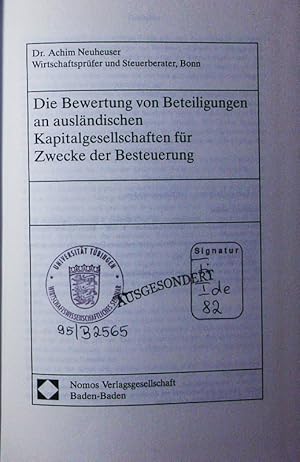 Bild des Verkufers fr Die Bewertung von Beteiligungen an auslndischen Kapitalgesellschaften fr Zwecke der Besteuerung. zum Verkauf von Antiquariat Bookfarm