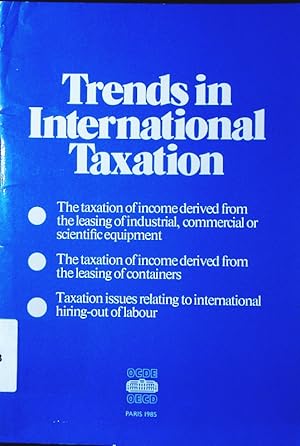 Seller image for Trends in international taxation. reports of the OECD Committee on Fiscal Affairs. for sale by Antiquariat Bookfarm