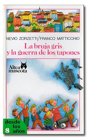 Bild des Verkufers fr La bruja gris y la guerra de los tapones. zum Verkauf von Librera Berceo (Libros Antiguos)