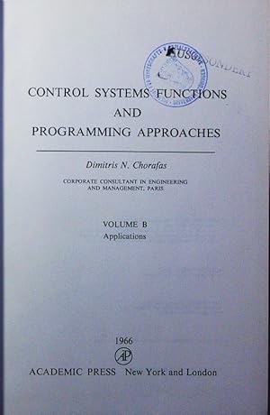 Bild des Verkufers fr Control Systems Functions and Programming Approaches. Volume B: Applications. zum Verkauf von Antiquariat Bookfarm