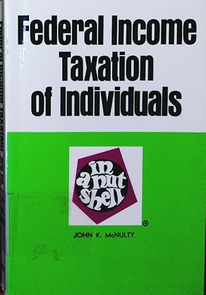 Bild des Verkufers fr Federal income taxation of individuals. in a nutshell. zum Verkauf von Antiquariat Bookfarm