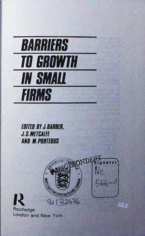 Imagen del vendedor de Barriers to Growth in Small Firms. a la venta por Antiquariat Bookfarm