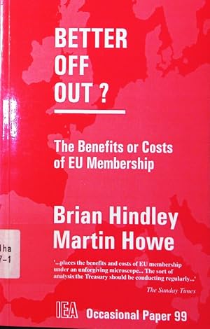 Immagine del venditore per Better off out? The benefits or costs of EU membership. venduto da Antiquariat Bookfarm