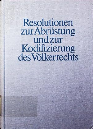 Bild des Verkufers fr Resolutionen zur Abrstung und zur Kodifizierung des Vlkerrechts. zum Verkauf von Antiquariat Bookfarm