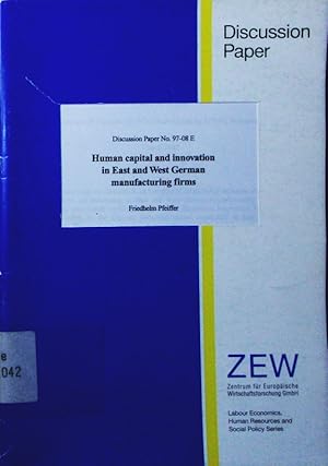 Bild des Verkufers fr Human capital and innovation in East and West German manufacturing firms. zum Verkauf von Antiquariat Bookfarm