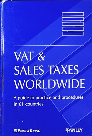 Bild des Verkufers fr VAT & sales taxes worldwide. a guide to practice and procedures in 61 countries. zum Verkauf von Antiquariat Bookfarm