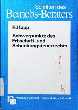 Imagen del vendedor de Schwerpunkte des Erbschaft- und Schenkungsteuerrechts. a la venta por Antiquariat Bookfarm