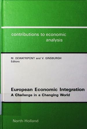Bild des Verkufers fr European economic integration. a challenge in a changing world. zum Verkauf von Antiquariat Bookfarm