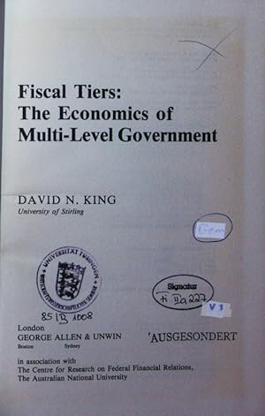 Bild des Verkufers fr Fiscal tiers. the economics of multi-level government. zum Verkauf von Antiquariat Bookfarm