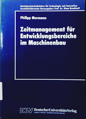 Bild des Verkufers fr Zeitmanagement fr Entwicklungsbereiche im Maschinenbau. zum Verkauf von Antiquariat Bookfarm