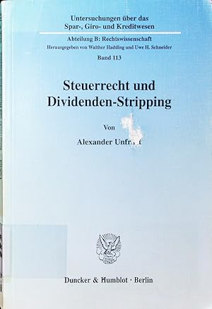 Seller image for Steuerrecht und Dividenden-Stripping. Untersuchungen ber das Spar-, Giro- und Kreditwesen. Abteilung B: Rechtswissenschaft, Band 113. for sale by Antiquariat Bookfarm