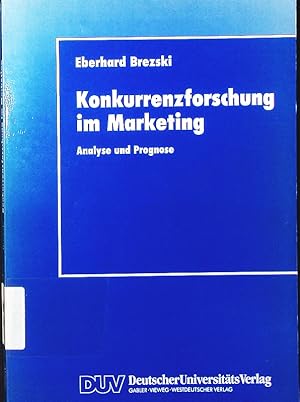 Bild des Verkufers fr Konkurrenzforschung im Marketing. Analyse und Prognose. zum Verkauf von Antiquariat Bookfarm