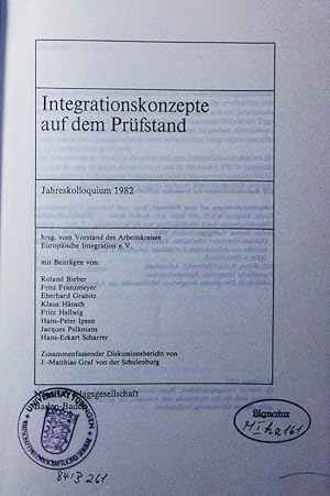 Imagen del vendedor de Integrationskonzepte auf dem Prfstand. Jahreskolloqium 1982, Augsburg. a la venta por Antiquariat Bookfarm