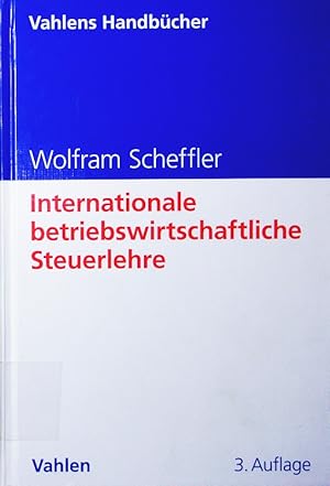 Imagen del vendedor de Internationale betriebswirtschaftliche Steuerlehre. a la venta por Antiquariat Bookfarm