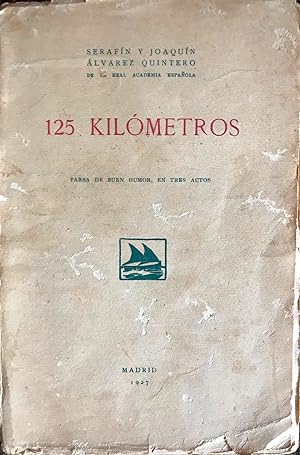 125 Kilómetros Farsa De Buen Humor En Tres Actos