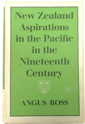 Imagen del vendedor de New Zealand Aspirations in the Pacific in the Nineteenth Century a la venta por PsychoBabel & Skoob Books